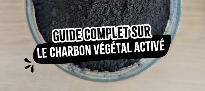 guide-complet-harbon-vegetal-active 